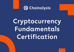 Chainalysis Cryptocurrency Fundamentals Course
